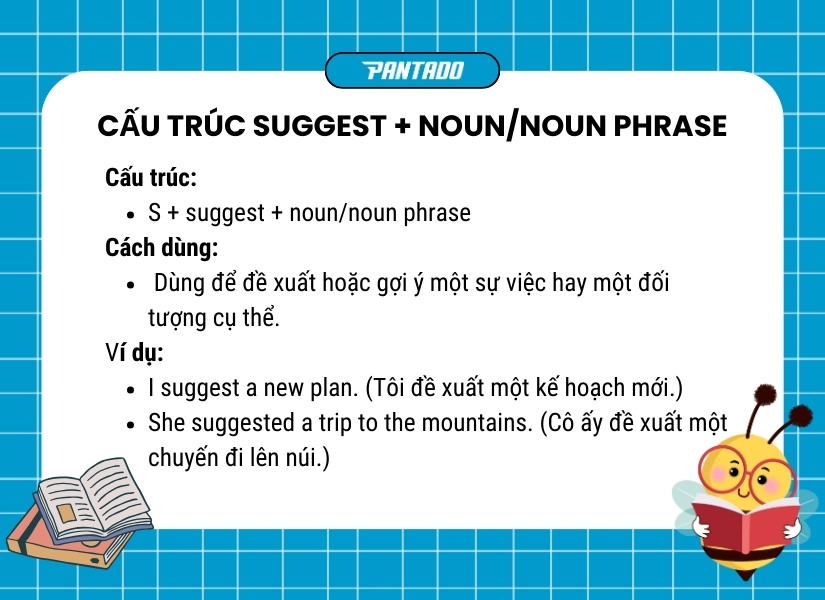 Cấu trúc suggest + Noun/Noun Phrase